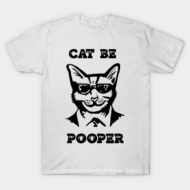 Cat Be Pooper T-Shirt by wildjellybeans